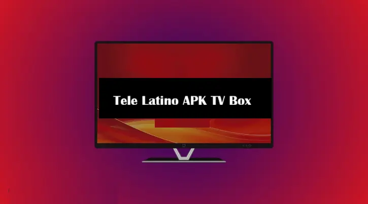 Tele Latino APK TV Box